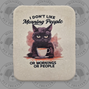 Corian® Pet Signs - I Don't Like Mornings
