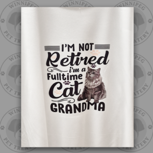 T-Shirts For the Pet Lovers, I'm Not Retired, I'm a Full Time Cat Grandma