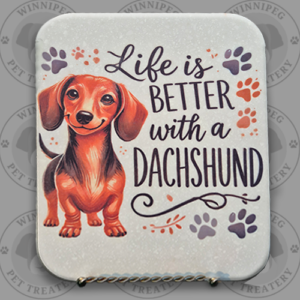 Corian® Pet Signs - Life Is Better with a Dachshund