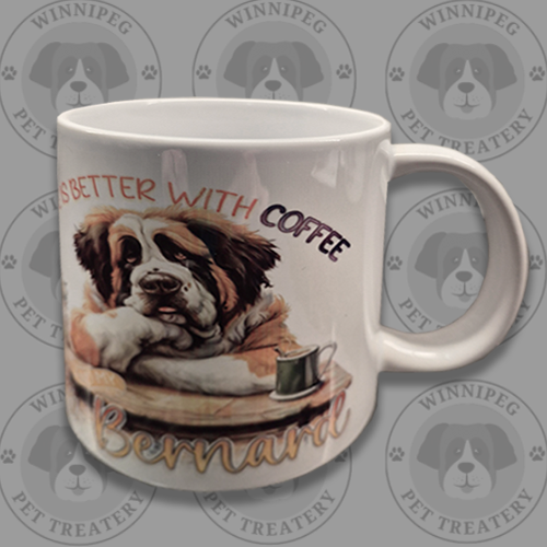 Ceramic Mug for Pet Lovers - Life is Better with My Coffee and My St Bernard
