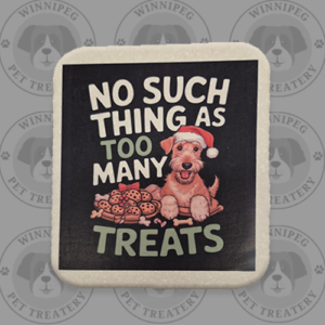 Corian® Pet Signs - No Such Things as Too Many Treats
